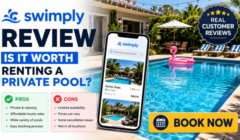 Swimply Review : Is It Worth Renting a Private Pool? Pros, Cons & Real Customer Reviews